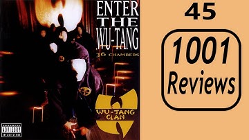 Wu-Tang Clan -  Enter the Wu-Tang (36 Chambers) ALBUM REVIEW | 1001 Reviews
