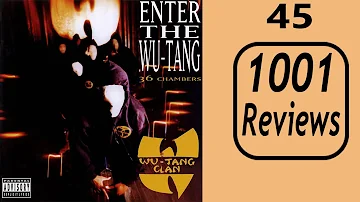 Wu-Tang Clan -  Enter the Wu-Tang (36 Chambers) ALBUM REVIEW | 1001 Reviews