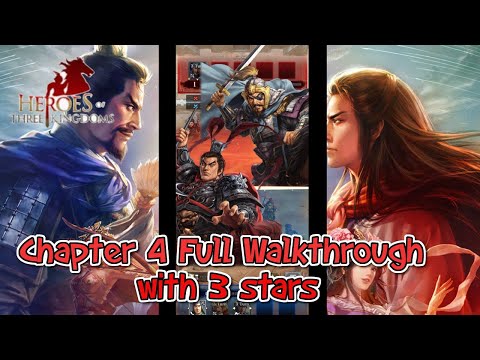 Three Kingdoms HEROES - Chapter 4 walkthrough with 3 stars
