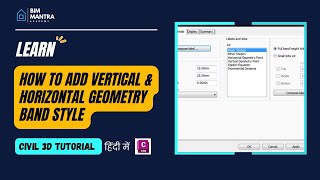 Add Vertical & Horizontal Geometry Band Styles in profile view  CIVIL 3D