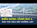 Vành đai 4 TP.HCM qua Đồng Nai: Những "ĐIỂM NÓNG" bất động sản bắt đầu lộ diện? | CafeLand