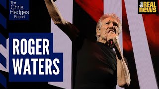 The Chris Hedges Report: Pink Floyd's Roger Waters on Ukraine, Palestine, music & more