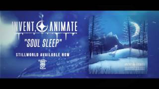 Watch Invent Animate Soul Sleep video