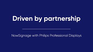 NowSignage with Philips Professional Displays