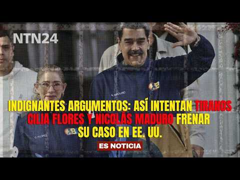 INDIGNANTES ARGUMENTOS: así intentan tiranos Cilia Flores y Nicolás Maduro frenar su caso en EE. UU.
