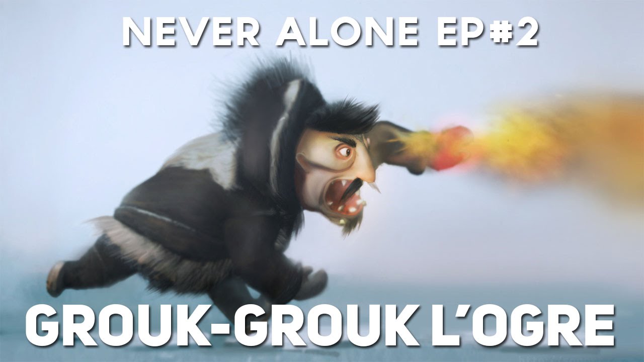 Never Alone - Episode #2[FR] - Grouk-Grouk ! - Let's Play Never Alone ...