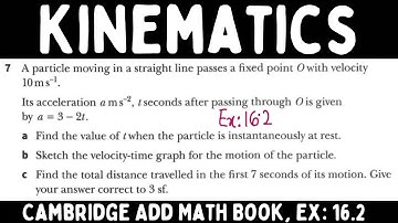 Kinematics, Cambridge Add Math Book, Exercise 16.2, Q7