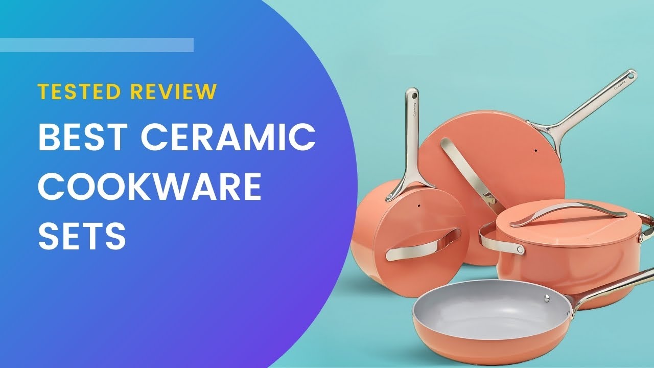 The Best Ceramic Cookware Set  Reviews, Ratings, Comparisons