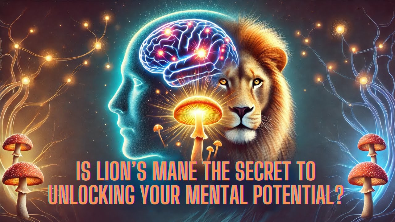 Is Lion’s Mane the Secret to Unlocking Your Mental Potential? - YouTube