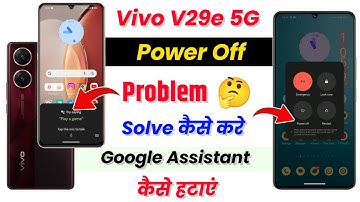 Vivo V29e Power Off Problem | Vivo V29e Switch Off Kaise Kare | Google Assistant Problem in Vivo v29