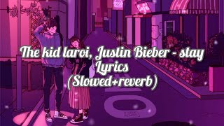 #The kid laroi, Justin Bieber - stay lyrics (slowed+reverb) #justin Bieber #lonely music