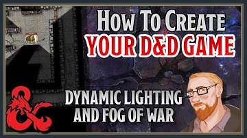 How To Create Your D&D Game | Dynamic Lighting & Fog of War
