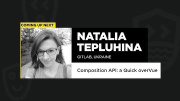 Composition API: a Quick overVue - Natalia Tepluhina