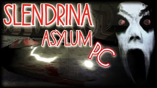 SLENDRINA: ASYLUM PC▪️ НЕОФИЦИАЛЬНЫЙ ПОРТ СЛЕНДРИНЫ НА ПК.