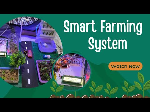 Smart Farning Project Arduino Smart Farming System | Arduino Projects | Mugdha Kundu - YouTube