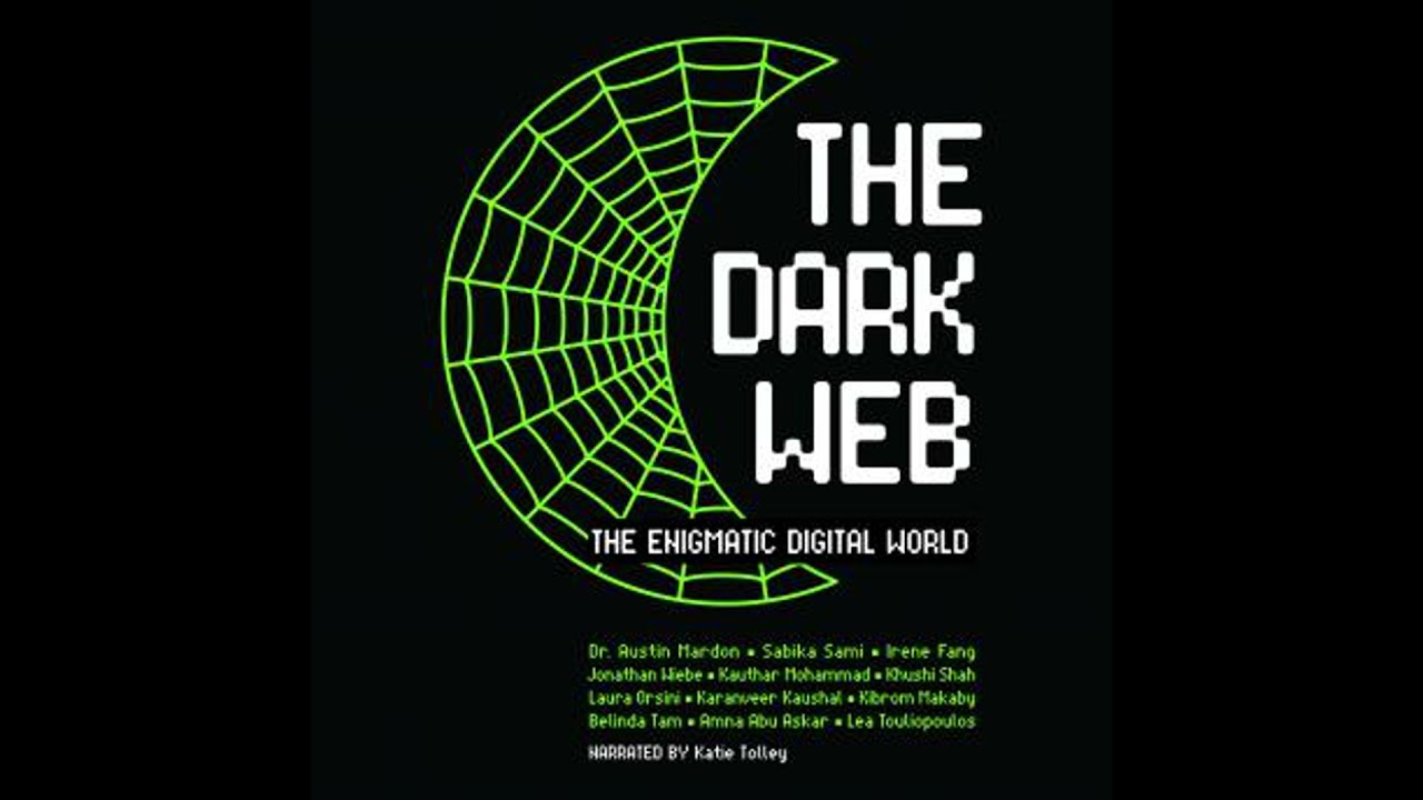Dark Web: The Enigmatic Digital World - Amna Abu Askar