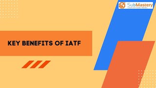 Key Benefits of  IATF ( Quality  ULTIMATE Membership , SubMastery )