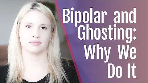 Bipolar and Ghosting: Why We Do It | HealthyPlace - DayDayNews