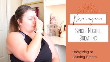 Single Nostril Breathing
