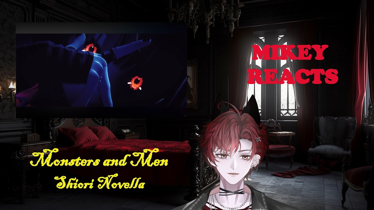 Mikey Reacts to @ShioriNovella  - Monsters and Men [ORIGINAL SONG]