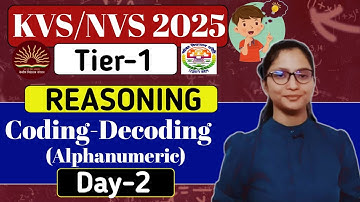 KVS-NVS Vacancy 2025 | KVS-NVS Tier-1 Reasoning : Coding-Decoding (Alphanumeric) | KVS Reasoning |