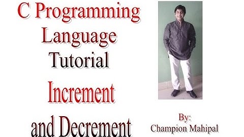 C Programming Language Tutorial 19 Increment Decrement Operator