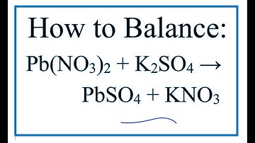 How to Balance Pb(NO3)2 + K2SO4 = PbSO4 + KNO3