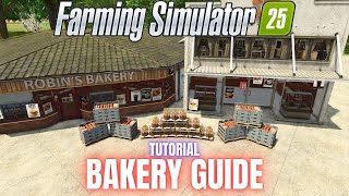 BAKERY GUIDE - TUTORIAL - Farming Simulator 25 screenshot 5