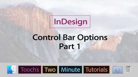 InDesign - Control Bar Options - part 1