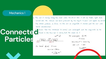 Verbonden deeltjes (Edexcel IAL M1 4.5)