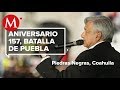 AMLO conmemora la Batalla de Puebla