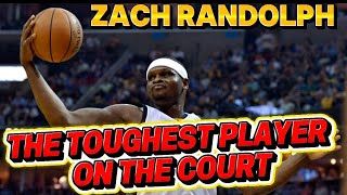 HOW ZACH RANDOLPH DOMINATED WITHOUT SPEED. EMBRACE THE GRIND, CONTROL THE GAME