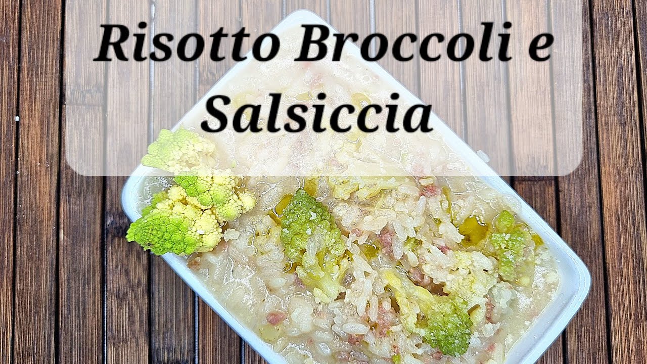 RISOTTO BROCCOLI E SALSICCIA YouTube