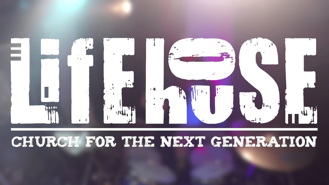 LIFEHOUSE 2017 The church for the next generation! YouTube