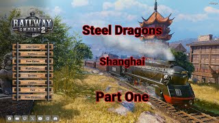 Railway Empire 2 Steel Dragons DLC Shanghai Part One