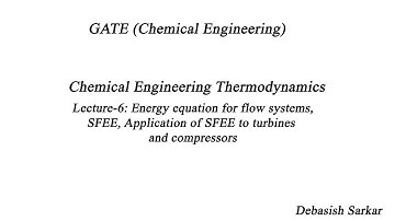 Engineering Thermodynamics | Lecture-6 of 28 |ENERGY EQUATION OF FLOW SYSTEM| By Dr. Debasish Sarkar