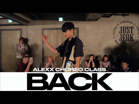 ALEXX CHOREO CLASS | JayO - Back | @Justjerkacademy