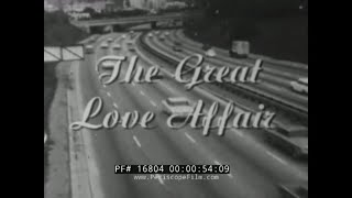 'THE GREAT LOVE AFFAIR'  1966 AMERICAN AUTOMOBILE, HIGHWAYS & CAR CULTURE DOCUMENTARY  16804