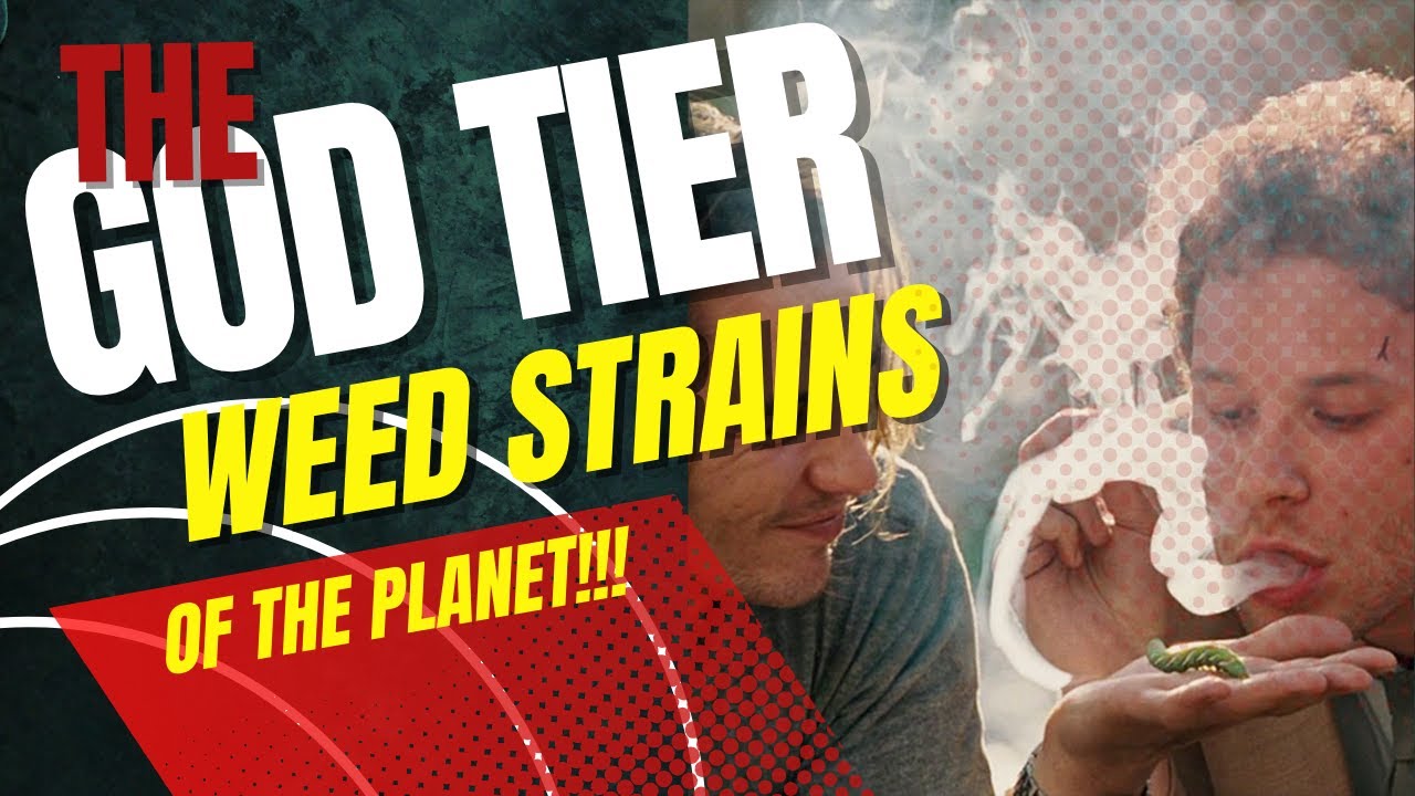 These Weed Strains Will Blow Your Mind!!!