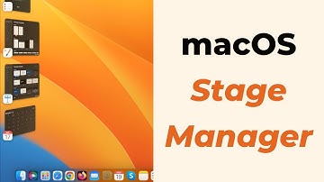 How to Use Stage Manager on Mac? (macOS Ventura)