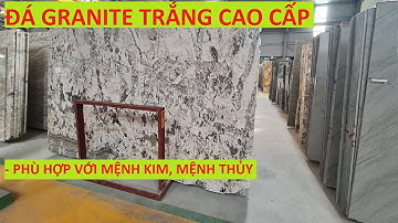 Đá Granite Trắng Cao Cấp [tranhdadoixung.vn]