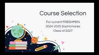 9th Grade Course Selection Presentation (Class 2027)