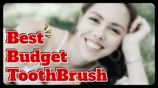 Best Budget Toothbrush| Best Electric Toothbrush For The Money? |