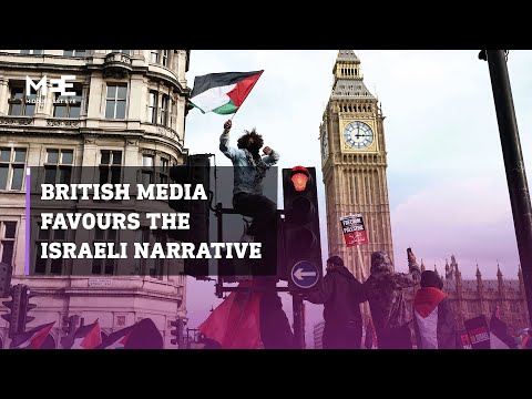 British media favours the Israeli narrative