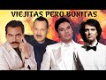 Viejitas Pero Bonitas - Camilo Sesto,Juan Gabriel,Joan Sebastian, Pepe Aguilar