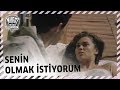 Çil Horoz | Senin Olmak İstiyorum