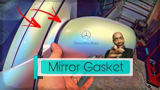 Mercedes W211 E Class Mirror Gasket Replacement