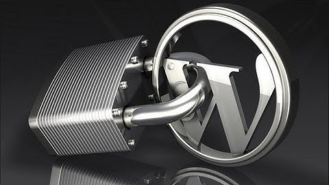 How To Secure WordPress From Hackers