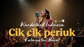 Cik Cik Periuk - LAGU DAERAH | Kalimantan Barat | Wonderland Indonesia (izza ariestha) 