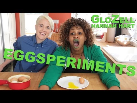 Eggsperiments - GloZell & Hannah Hart